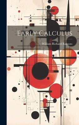 Early Calculus - William Richard Ransom - cover