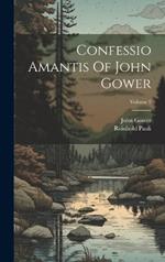 Confessio Amantis Of John Gower; Volume 2