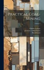 Practical Coal-mining; Volume 1