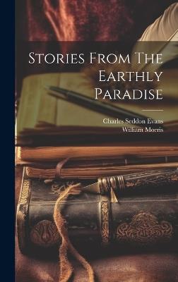 Stories From The Earthly Paradise - William Morris - cover