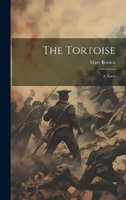 The Tortoise - Mary Borden - cover