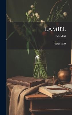 Lamiel: Roman Inédit - Stendhal - cover