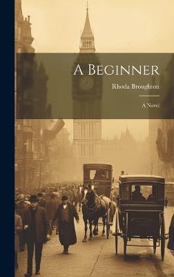 A Beginner - Rhoda Broughton - cover