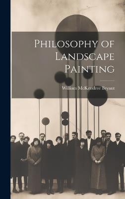 Philosophy of Landscape Painting - William McKendree Bryant - cover