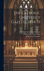 The Catholic University Gazette 1854-55; Volume 1