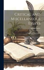 Critical and Miscellaneous Essays: Collected and Republished