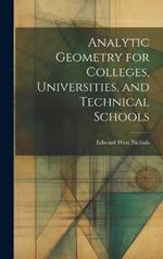 Analytic Geometry for Colleges, Universities, and Technical Schools