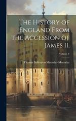 The History of England From the Accession of James II.; Volume V