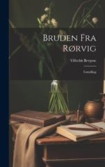 Bruden fra Rørvig: Fortælling