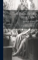 The Tables of the Law: & The Adoration of the Magi