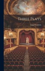 Three Plays