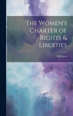 The Women's Charter of Rights & Liberties - McLaren - cover