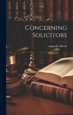 Concerning Solicitors - Augustine Birrell - cover