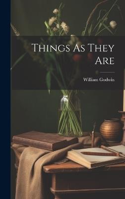 Things As They Are - William Godwin - cover