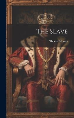 The Slave - Thomas Morton - cover