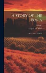 History Of The Popes: Their Church And State; Volume 3