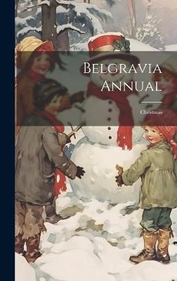 Belgravia Annual: Christmas - Anonymous - cover