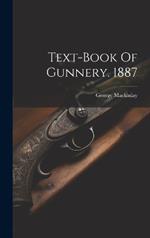 Text-book Of Gunnery. 1887