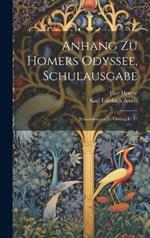 Anhang Zu Homers Odyssee, Schulausgabe: Erläuterungen Zu Gesang I - Vi