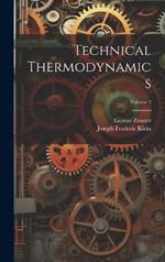 Technical Thermodynamics; Volume 2