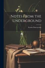 Notes From the Underground