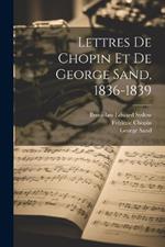 Lettres de Chopin et de George Sand, 1836-1839