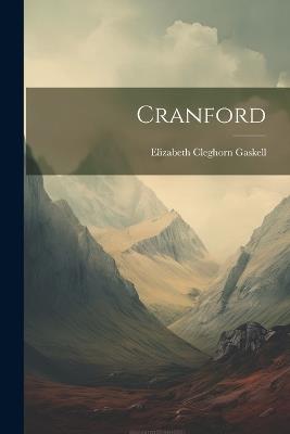 Cranford - Elizabeth Cleghorn Gaskell - cover