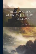 The Stewarts of Appin, by J.H.J. and D. Stewart