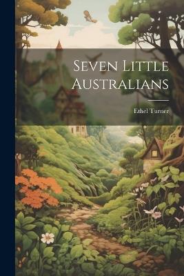 Seven Little Australians - Ethel Turner - cover