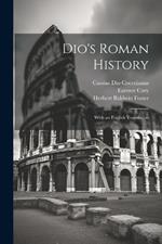 Dio's Roman History: With an English Translation