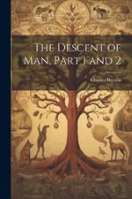 The Descent of Man, Part 1 and 2