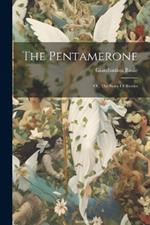 The Pentamerone: Or, The Story Of Stories