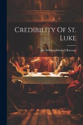 Credibility Of St. Luke - cover