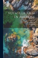 Voyage De Kalm En Amérique