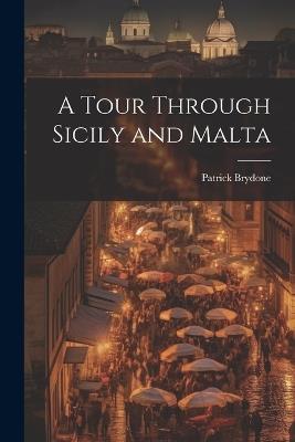 A Tour Through Sicily and Malta - cover