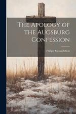 The Apology of the Augsburg Confession