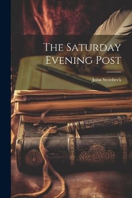 The Saturday Evening Post - John Steinbeck - cover