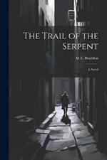 The Trail of the Serpent