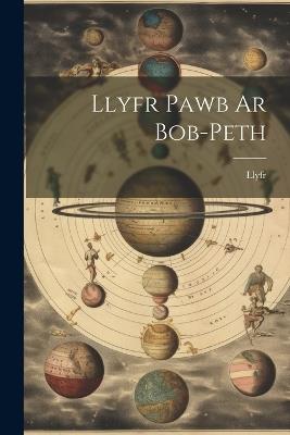 Llyfr Pawb Ar Bob-peth - cover