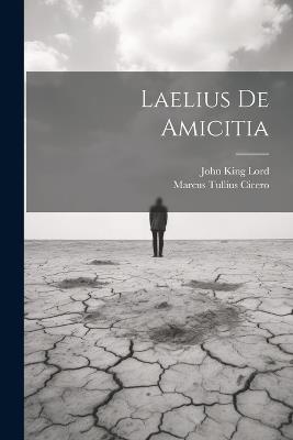 Laelius De Amicitia - Marcus Tullius Cicero - cover