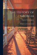 The History of Georgia: Aboriginal and Colonial Epochs