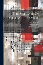 The School Of Octave-playing: Seven Octave Studies