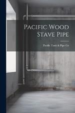 Pacific Wood Stave Pipe