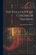 The Volatility of Chromium Trioxide