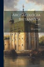 Archaeologia Britannica; Volume 1