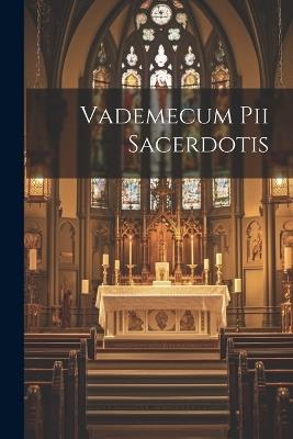 Vademecum Pii Sacerdotis - Anonymous - cover