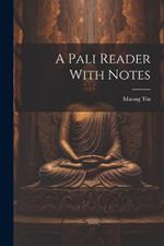 A Pali Reader With Notes