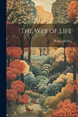 The Web of Life - Robert Herrick - cover