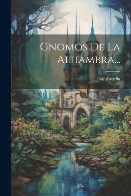 Gnomos De La Alhambra... - José Zorrilla - cover