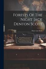 Forests Of The Night Jack Denton Scott